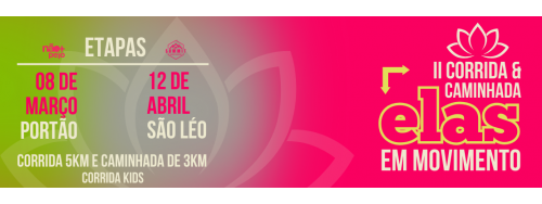 2026 - ELAS EM MOVIMENTO -ETAPA 12/04 em São Leopoldo