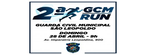 28/04 - 2ª GCM RUN - SÃO LEOPOLDO / RS