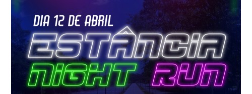 12/04/2025 - Estancia NIGHT RUN - Estancia Velha RS