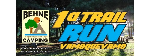 17/11 - 1ª TRAIL RUN VAMOQUEVAMO - IVOTI