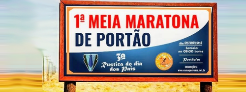 05/08 - MEIA MARATONA DE PORTÃO e Rústica 6KM dia dos PAIS