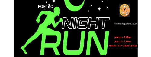 07/12/2024 - PORTAO NIGHT RUN (CORRIDA DE REVEZAMENTO DUPLAS)