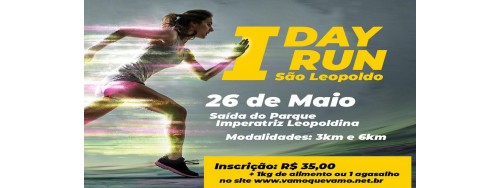 26/05 - 1ª DAY RUN INTENSIDADE MAXIMA - SAO LEOPOLDO / RS