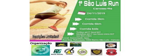 24/11 - 1. SAO LUIS RUN - CANOAS RS (TRANSFERIDA)